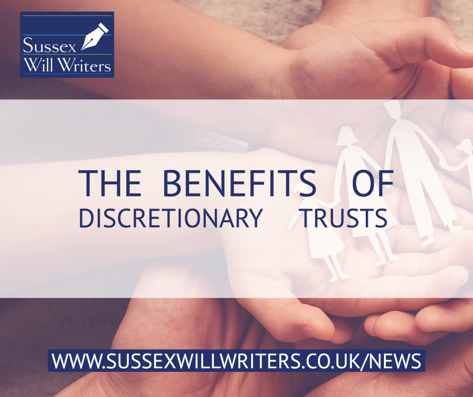 The Benefits of Discretionary Trusts